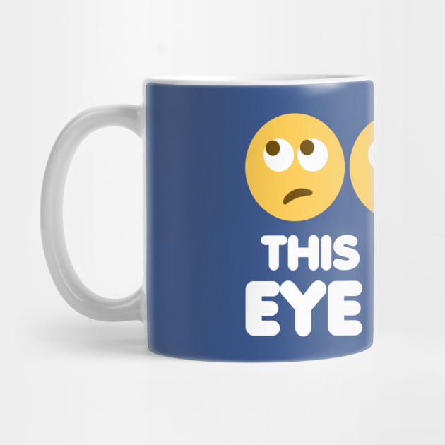 This Is How Eye Roll by DetourShirts